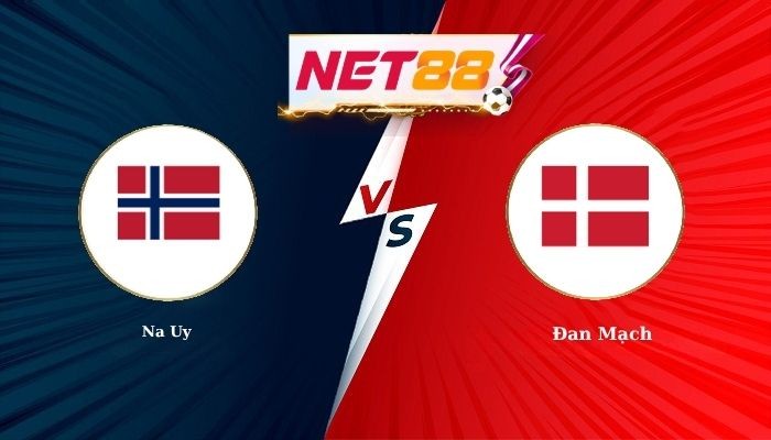 NET88 Soi Kèo, Nhận Định Bóng Đá Na Uy vs Đan Mạch 1h45 - 25-09-2026